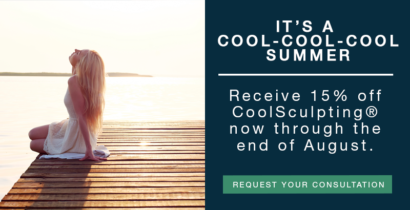 Receive 15% off CoolSculpting now through the end of August. 
